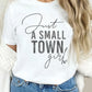 Small Town Girl Tee